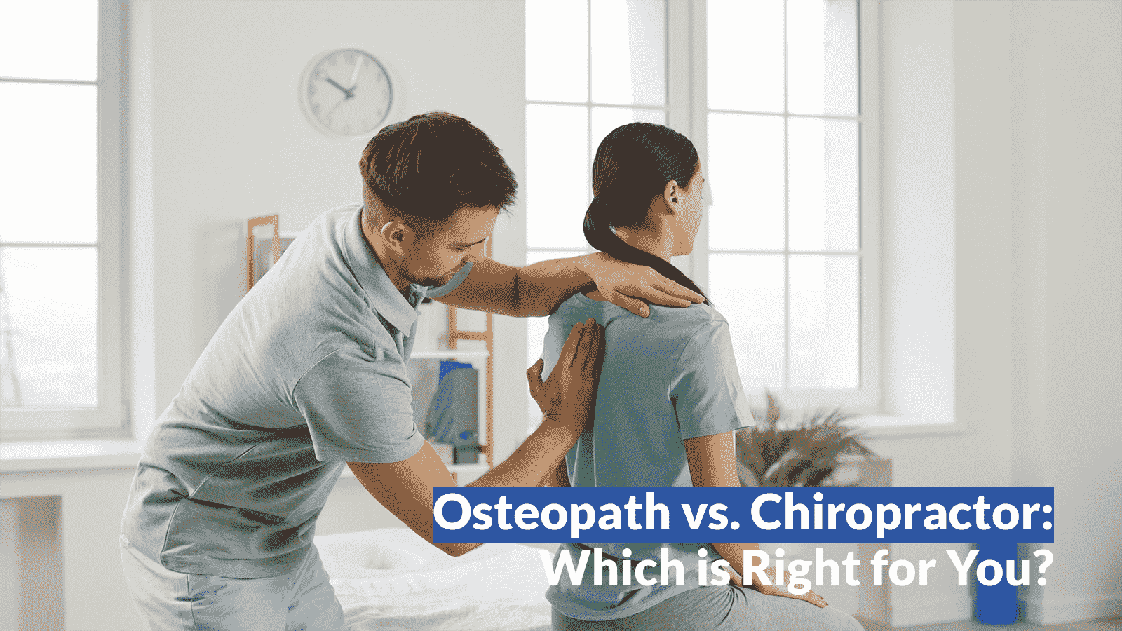 Osteopath vs Chiropractor