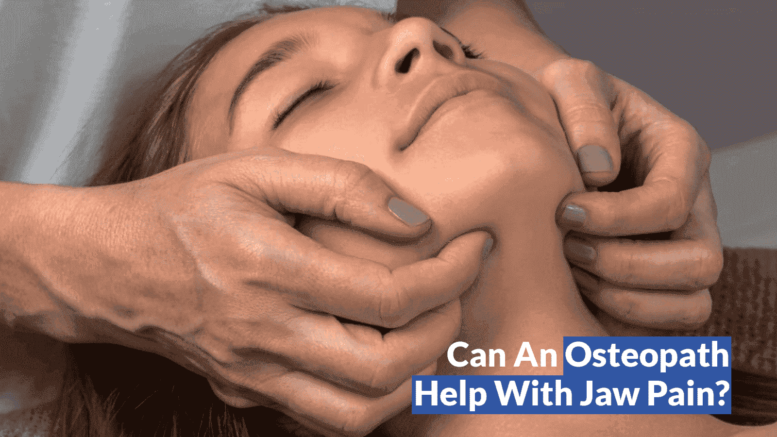Osteopath help with jaw pain