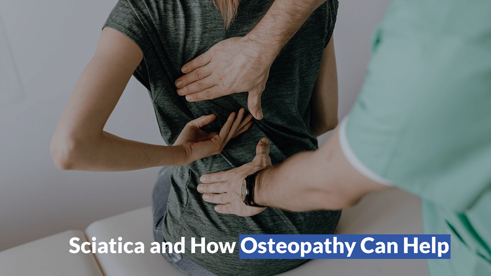 Osteopath for Sciatica Pain and How Osteopathy Can Help