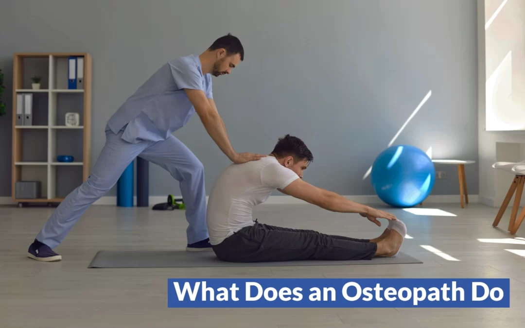 What Does An Osteopath Do?