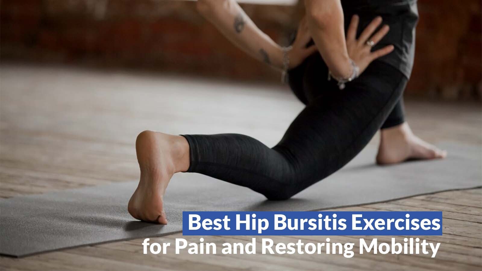 A person performing a hip bursitis exercise, focusing on stretching and strengthening the hip area.