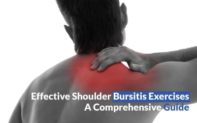 Effective Shoulder Bursitis Exercises: A Comprehensive Guide