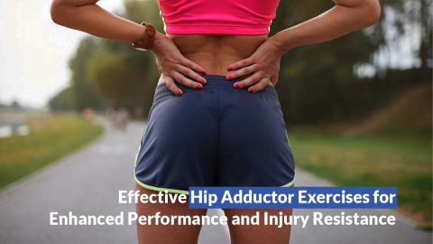 Effective Hip Adductor Exercises for Stability & Strength